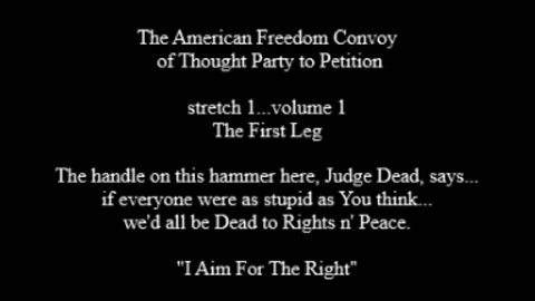 The American Freedom Convoy Party of Thought to Petition