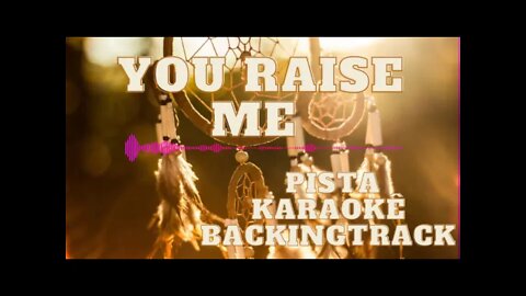 🎼 You Raise Me - Pista - Karaokê - BackingTrack.
