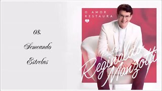 PE. REGINALDO MAZOTTI (O AMOR RESTAURA | 2014) 08. Semeando Estrelas ヅ