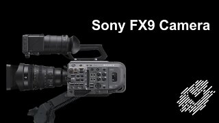 Sony FX9 Camera