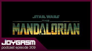 THE MANDALORIAN SEASON 3 PREMIERE REVIEW - Joygasm Podcast Ep 309