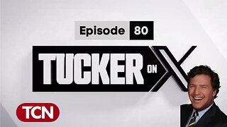 Tucker on X | Episode 80 | Chris Cuomo