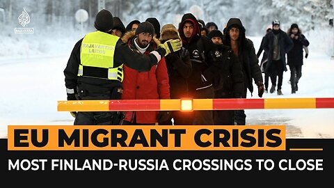 Most Finland-Russia border crossings to close | Al Jazeera Newsfeed