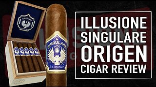 Illusione Singulare Origen Cigar Review