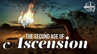 The Second Age of Ascension!