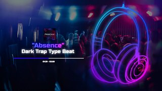 "Absence" - Dark Trap Type Beat