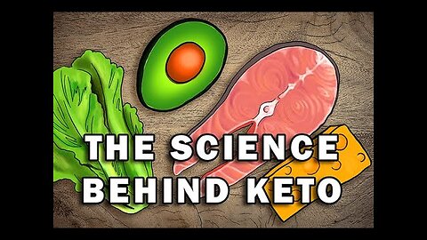 THE KETO DIET - EXPLAINED WITH SCIENCE