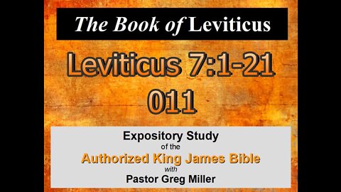 011 Leviticus 7:1-21 (Leviticus Studies)