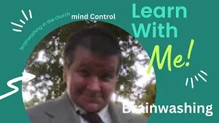 Issues with brainwashing, mind control in religion part 2