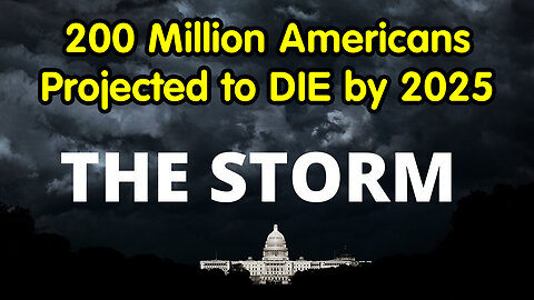 200 Million Americans Projected To DIE By 2025 - May 26..