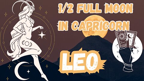 LEO ♌️- Finally able to see! 1/2 Full Moon 🌕 in Capricorn tarot reading #leo #tarotary