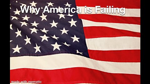 Why America is Failing. My World My Way Ep.3