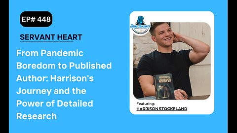 From Pandemic Boredom to Published Author: Harrison's Journey and the Power of Detailed Research