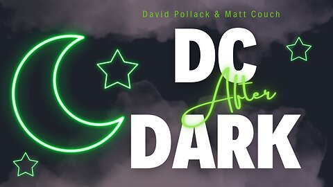 DC After Dark LIVE @ 8pm ET