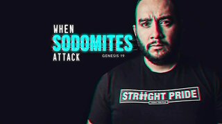 When Sodomites Attack