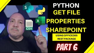 Python Get File Properties from SharePoint Using Office365 Rest Package Part 6
