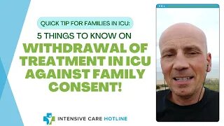 5 things you need to know when it comes to withdrawal of treatment in ICU against family consent!