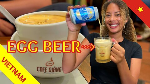 Drinking Egg BEER In Vietnam