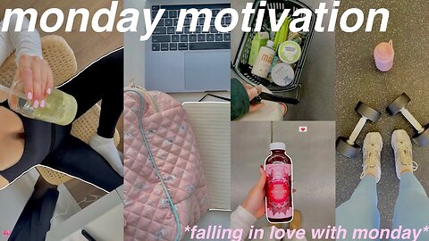 FALLING IN LOVE WITH MONDAY ♡ *motivation for your week*