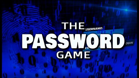 The PASSWORD GAME
