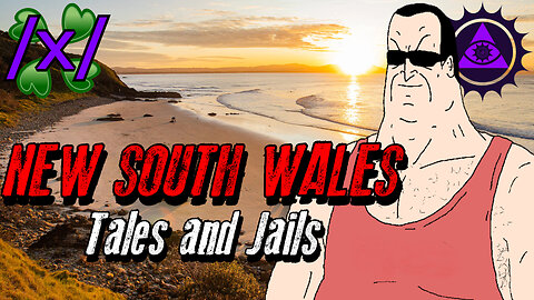 New South Wales: Tales and Jails | 4chan /x/ Australia Greentext Stories Thread