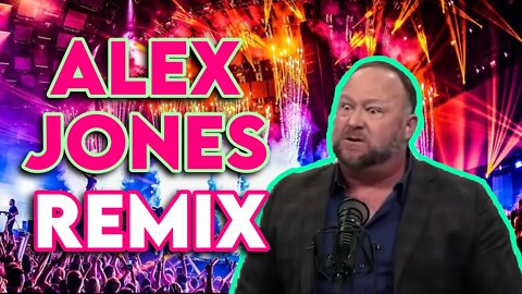 Alex Jones EDM Remix (Music Video)