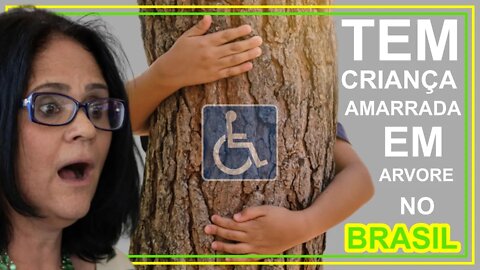 Ministra Damares Alves diz que existem crianças com deficiência amarradas em arvores pelo Brasil