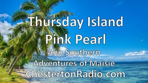 Thursday Island Pink Pearl - Adventures of Maisie - Ann Southern