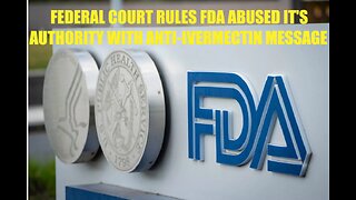 FDA ABUSED IT'S AUTHORITY BY TELLING PEOPLE NOT TO USE IVERMECTIN FOR THE PANDEMIC, COURT RULES!!!!!