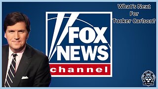 Fox News Fires Tucker Carlson - What's Next for Conservative Media?