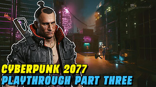 LIKE FATHER LIKE SON - CYBERPUNK 2077 PLAYTHROUGH PART #3