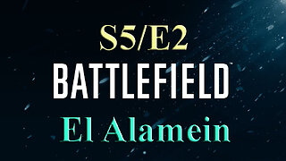 El Alamein | Battlefield S5/E2 | World War Two