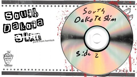 South Dakota Slim 💿 Side 2. Demo Tape Master.