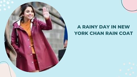 A RAINY DAY IN NEW YORK || CHAN RAIN || COAT