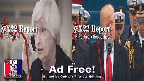 X22 Report-3380-Climate Hoax Fail-CB/Yellen Panicked Over Tariffs-Election Event-SAVE Act-Ad Free!