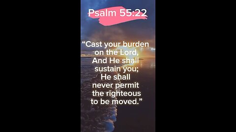 Cast your burdens to the Lord