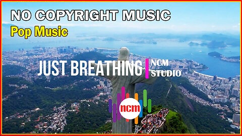 Just Breathing - NEFFEX: Pop Music, Funky Music, Action Music @NCMstudio18 ​