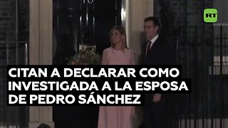 Citan a declarar como investigada a la esposa de Pedro Sánchez