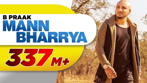 Mann Bharrya (Full Song) new song
