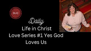 Love Series #1 Yes God Loves Us