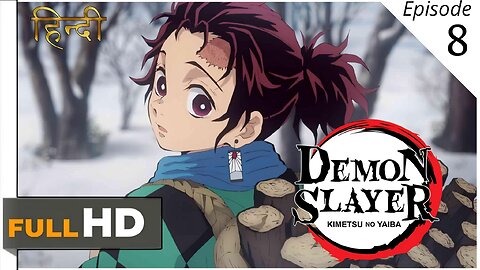 Demon Slayer/ Season 1 Episode 8/ Hindi official dubbed Full HD QUALITY