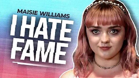 Maisie Williams Opens up on Biggest Regrets & Truth About Being Famous