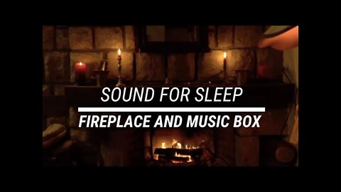 Sound for sleep Fireplace and Music Box 2 hours