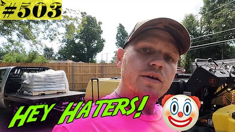 A few words for our haters. ALSO: Excavator or Skid Steer? What we buying next?