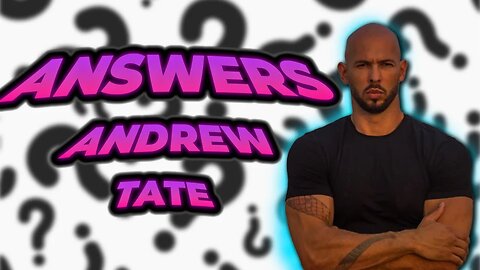 Tate's Answers...