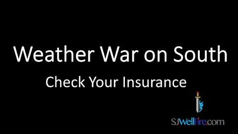 Weather Warfare on the South? Check Insurance...