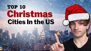 Top 10 Best Cities In The US To Travel To For Christmas!