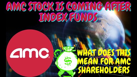 AMC Stock Update🔥: AMC Is Going After Index Funds(How Can This Affect The Share Price)(MAJOR UPSIDE)
