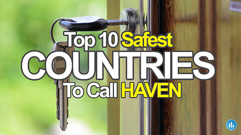 The Top 10 Safest Havens to Call Home in 2024: Discover the World's Most Secure Countries