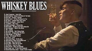 Relaxing Whiskey Blues Music _ Best Of Slow Blues _Rock Ballads _ Fantastic Electric Guitar Blues